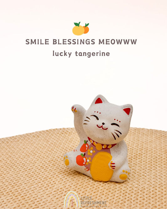 Smile Blessing Meow | Lucky Tangerines